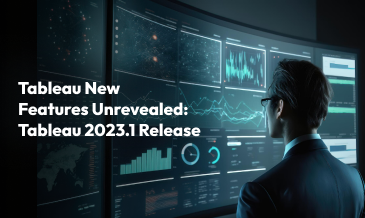 Tableau New Features Unveiled: Tableau 2023.1 Release